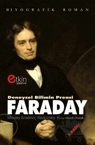 Deneysel Bilimin Prensi - Faraday – Moisey İsraileviç Radovskiy – Etkin Yayınevi kitap kapağı