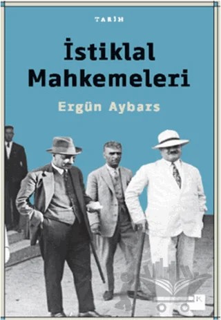 İstiklal Mahkemeleri – Ergün Aybars – Doğan Kitap kitap kapağı