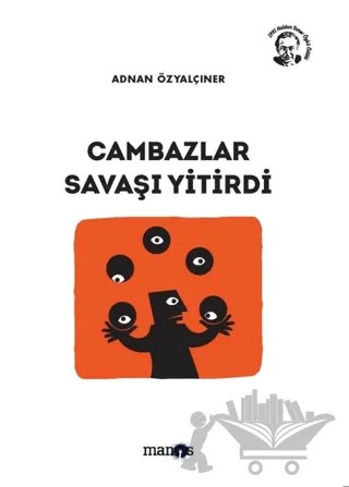 Cambazlar Savaşı Yitirdi – Adnan Özyalçıner – Manos Yayınları kitap kapağı