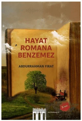 Hayat Romana Benzemez – Abdurrahman Fırat – Patara Kitap kitap kapağı