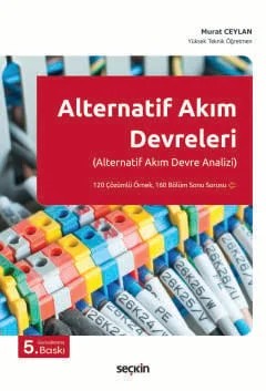 Alternatif Akım Devreleri (Alternatif Akım Devre Analizi) – Murat Ceylan – Seçkin Yayıncılık kitap kapağı