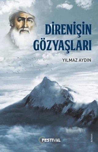 Direnişin Gözyaşları – Yılmaz Aydın – Festival Yayıncılık kitap kapağı