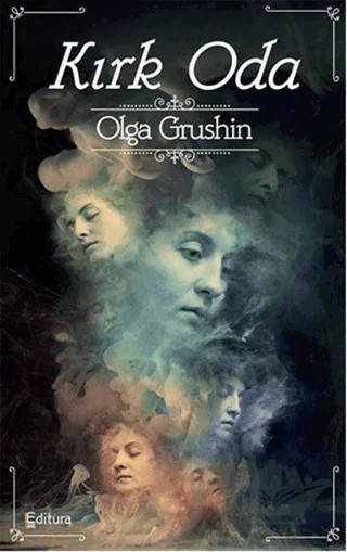 Kırk Oda – Olga Grushin – Editura Yayınları kitap kapağı