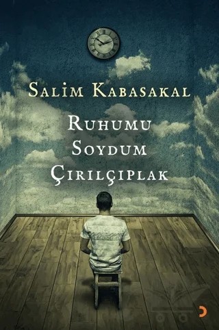 Ruhumu Soydum Çırılçıplak – Salim Kabasakal – Cinius Yayınları kitap kapağı