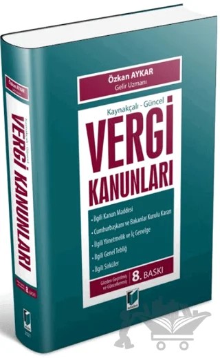 Kaynakçalı-Güncel Vergi Kanunları – Özkan Aykar – Adalet Yayınevi kitap kapağı
