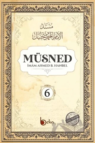Müsned (6. Cilt - Arapça Metinli) – İmam Ahmed B. Hanbel – Beka Yayınları kitap kapağı