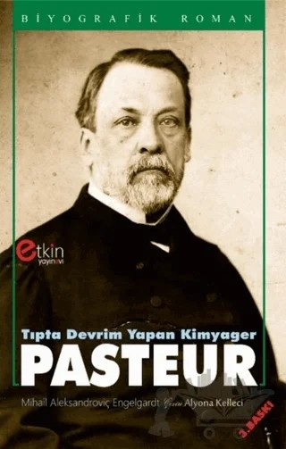 Tıpta Devrim Yapan Kimyager - Pasteur – Mihail Aleksandroviç Engelhardt – Etkin Yayınevi kitap kapağı