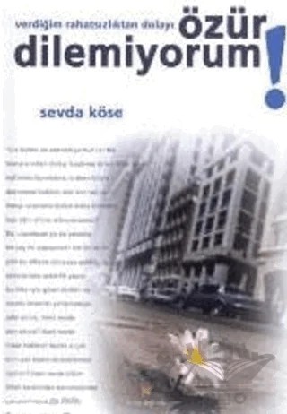 Verdiğim Rahatsızlıktan Dolayı Özür Dilemiyorum! – Sevda Köse – Birun Kültür Sanat Yayıncılık kitap kapağı
