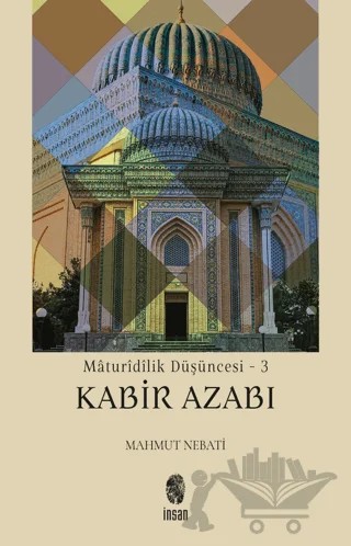 Maturidilik Düşüncesi - 3 – Mahmut Nebati – İnsan Yayınları kitap kapağı