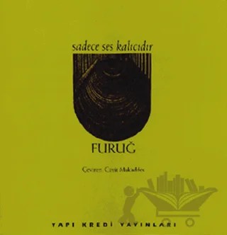 Sadece Ses Kalıcıdır – Furuğ-i Ferruhzad – Yapı Kredi Yayınları kitap kapağı