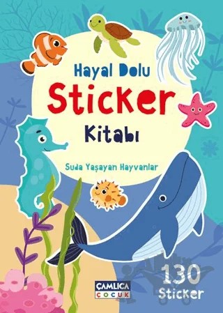 Hayal Dolu Sticker Kitabı 2 - Suda Yaşayan Hayvanlar – Kolektif – Çamlıca Çocuk Yayınları kitap kapağı