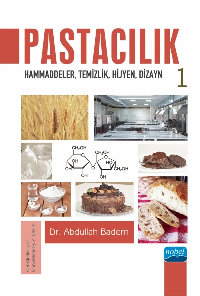 PASTACILIK-1: Hammaddeler, Temizlik, Hijyen, Dizayn – Abdullah Badem – Nobel Akademik Yayıncılık kitap kapağı