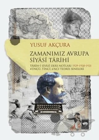 Zamanımız Avrupa Siyasi Tarihi – Yusuf Akçura – Ötüken Neşriyat kitap kapağı