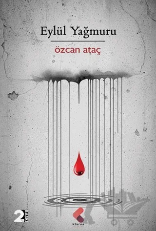 Eylül Yağmuru – Özcan Ataç – Klaros Yayınları kitap kapağı