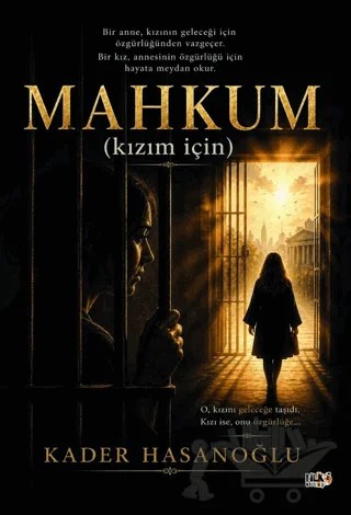 Mahkûm (Kızım İçin) – Kader Hasanoğlu – Tilki Kitap kitap kapağı