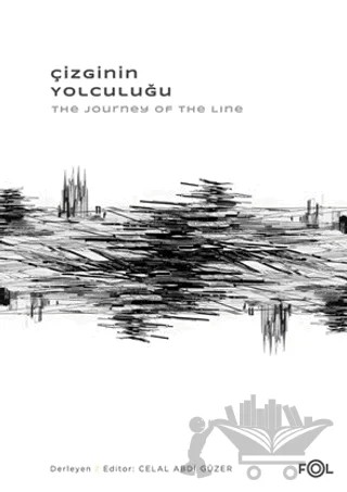 Çizginin Yolculuğu – Celal Abdi Güzer – Fol Kitap kitap kapağı