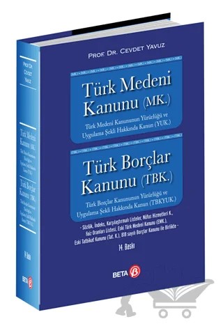 Türk Medeni Kanunu (MK.) Türk Borçlar Kanunu (TBK.) – Cevdet Yavuz – Beta Yayınevi kitap kapağı