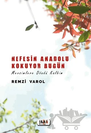 Nefesin Anadolu Kokuyor Bugün – Remzi Varol – Tilki Kitap kitap kapağı