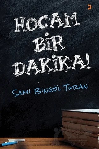 Hocam Bir Dakika! – Sami Bingöl Turan – Cinius Yayınları kitap kapağı