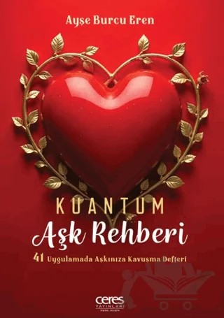 Kuantum Aşk Rehberi – Ayşe Burcu Eren – Ceres Yayınları kitap kapağı