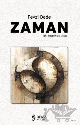 Zaman - İbni Haldun’un İzinde – Fevzi Dede – Deniz Yayınevi kitap kapağı