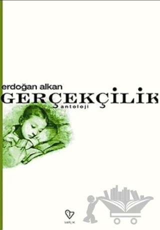 Gerçekçilik – Erdoğan Alkan – Varlık Yayınları kitap kapağı