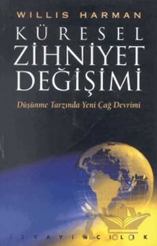 Küresel Zihniyet Değişimi – Willis Harman – İz Yayıncılık kitap kapağı