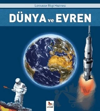Dünya ve Evren – Aude Morvan, Eric Mathivet, Florence Guichard, Kamil Fadel, Yves Morvan – Almidilli kitap kapağı