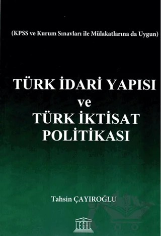 Türk İdari Yapısı ve Türk İktisat Politikası – Tahsin Çayıroğlu – Legal Yayıncılık kitap kapağı