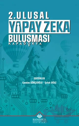 2. Ulusal Yapay Zeka Buluşması Kapadokya – Kolektif – Kapadokya Üniversitesi Yayınları kitap kapağı
