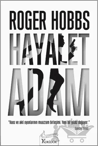 Hayalet Adam – Roger Hobbs – Koridor Yayıncılık kitap kapağı