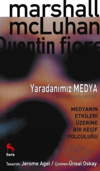 Yaradanımız Medya – Marshall McLuhan – Nora Kitap kitap kapağı
