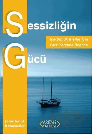 Sessizliğin Gücü – Jennifer B. Kahnweiler – Arıtan Yayınevi kitap kapağı