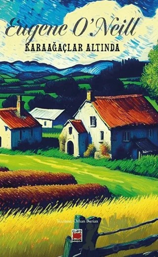 Karaağaçlar Altında – Eugene O’Neill – Elips Kitap kitap kapağı