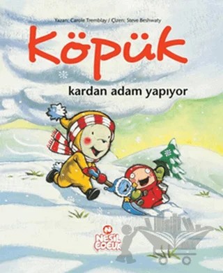 Köpük Kardan Adam Yapıyor – Carole Tremblay – Nesil Çocuk Yayınları kitap kapağı