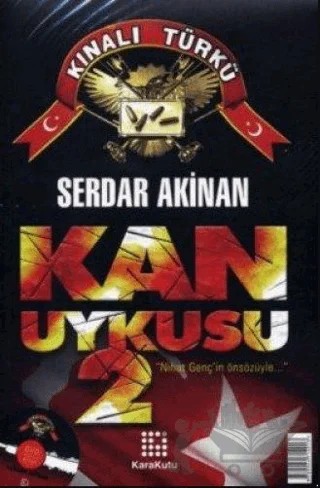 Kan Uykusu-2 Kınalı Türkü – Serdar Akinan – Karakutu Yayınları kitap kapağı