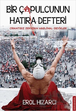 Bir Çapulcunun Hatıra Defteri – Erol Hızarcı – Destek Yayınları kitap kapağı
