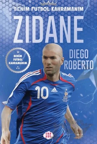 Zidane – Benim Futbol Kahramanım – Diego Roberto – Dokuz Çocuk kitap kapağı