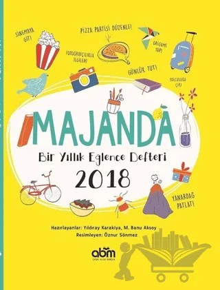 Majanda 2018 - Bir Yıllık Eğlence Defteri – M. Banu Aksoy, Yıldıray Karakiya – Abm Yayınevi kitap kapağı