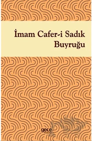 İmam Cafer-i Sadık Buyruğu – İmam Cafer-i Sadık – Gece Kitaplığı kitap kapağı