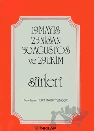 19 Mayıs 23 Nisan 30 Ağustos ve 29 Ekim Şiirleri – Kolektif – İnkılap Kitabevi kitap kapağı