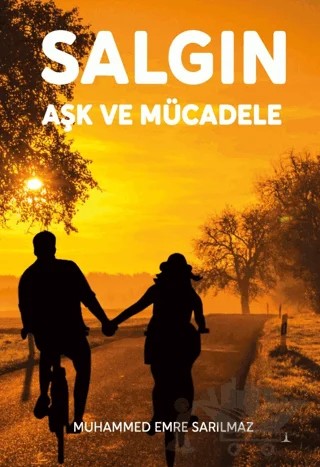 Salgın Aşk ve Mücadele – Muhammed Emre Sarılmaz – Odessa Yayınevi kitap kapağı