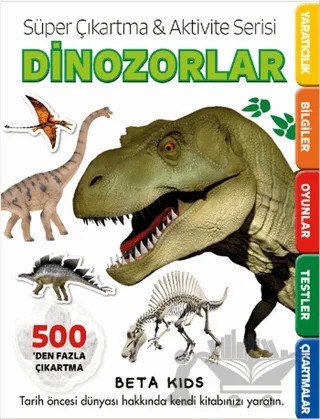 Süper Çıkartma Aktivite Serisi - Dinozorlar – Kolektif – Beta Kids kitap kapağı