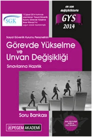 Sosyal Güvenlik Kurumu Görevde Yükselme - Sınavlara Hazırlık Soru Bankası 2014 – Kolektif – Pegem Akademi Yayıncılık kitap kapağı