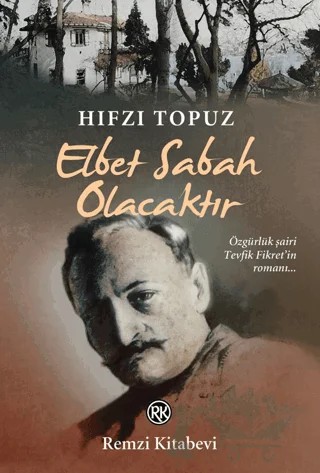 Elbet Sabah Olacaktır – Hıfzı Topuz – Remzi Kitabevi kitap kapağı