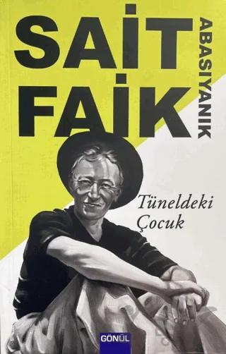 Tüneldeki Çocuk – Sait Faik Abasıyanık – Gönül Yayıncılık kitap kapağı