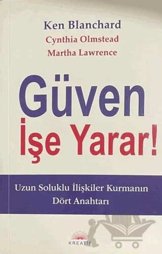 Güven İşe Yarar! – Ken Blanchard – Kreatif Yayınları kitap kapağı