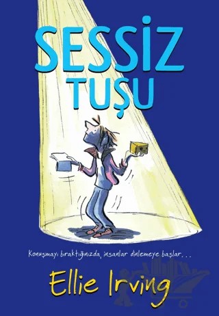 Sessiz Tuşu – Ellie Irving – Martı Çocuk Yayınları kitap kapağı