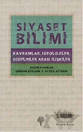 Siyaset Bilimi (Ciltli) – E. Attila Aytekin, Gökhan Atılgan – Yordam Kitap kitap kapağı