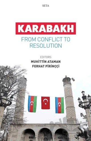Karabakh - From Conflict To Resolution – Ferhat Pirinççi, Muhittin Ataman – Seta Yayınları kitap kapağı